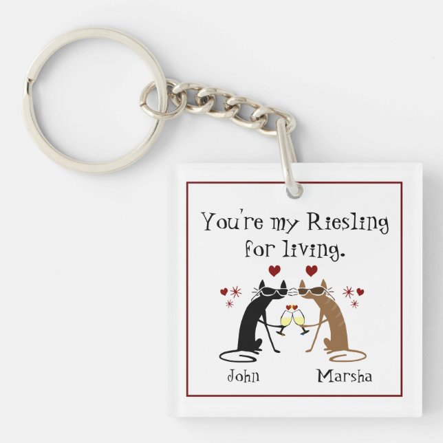 You're My Riesling for Living Key Ring (Front)