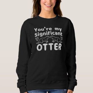 You're My Significant Valentineu2019s Day Pun Joke Sweatshirt