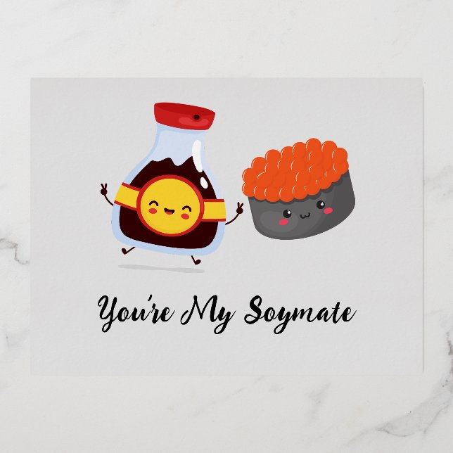 You're My Soymate , Soy Sauce  Foil Holiday Postcard (Front)