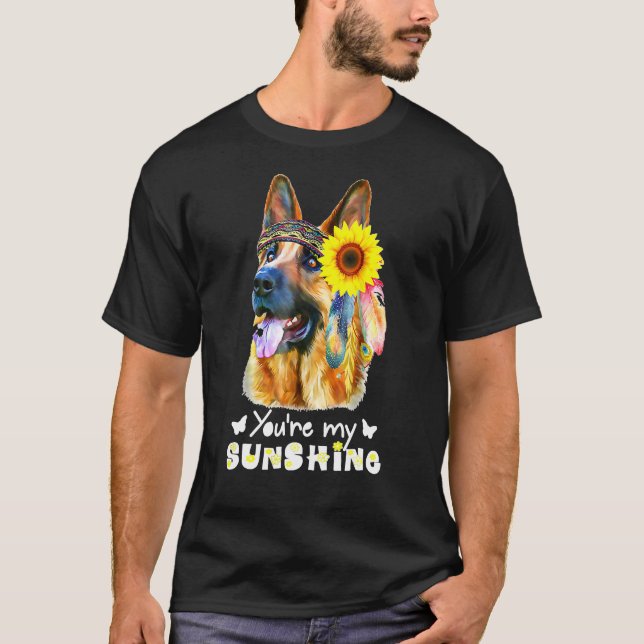 Youre My Sunshine Nice German Shepherd & Sunflower T-Shirt (Front)
