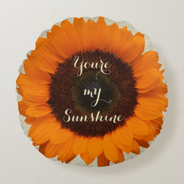 You're My Sunshine Orange Sunflower Burlap Rustic Round Cushion (Front)