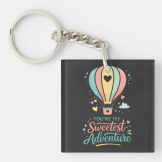 You're My Sweetest Adventure | Cute Pastel Hot Air Key Ring