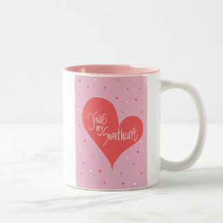 You're my Sweetheart Two-Tone Coffee Mug