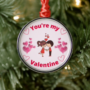 You're my Valentine - Valentines Day Party   Metal Ornament