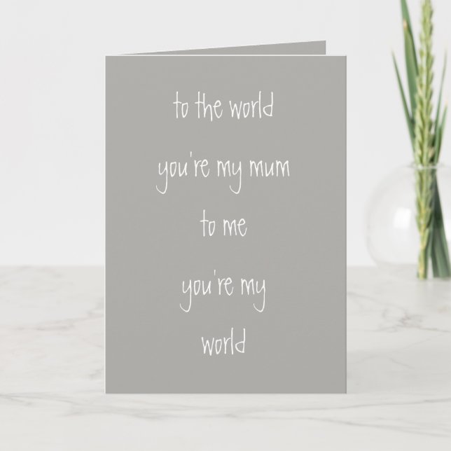 You're My World Mother's Day Card (Front)