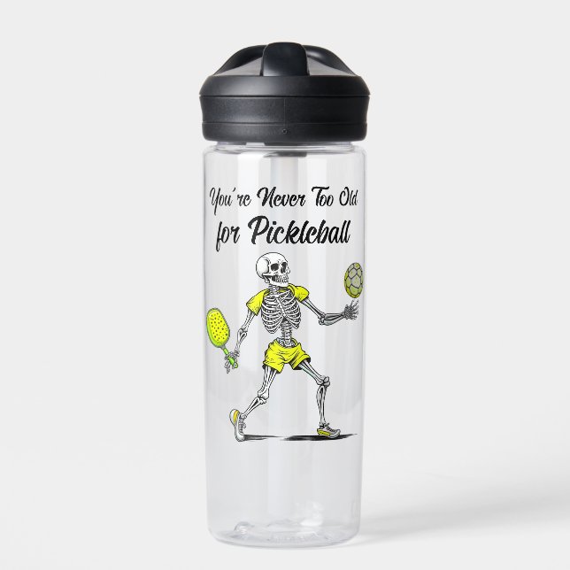 You're Never Too Old for Pickleball Water Bottle (Front)