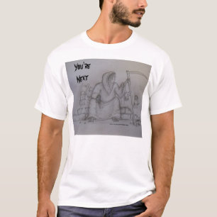 You're Next Grim Reaper Pencil Drawing T-shirt