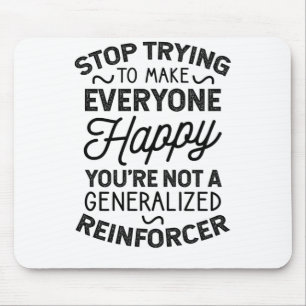You're Not A Generalised Reinforcer Mouse Pad