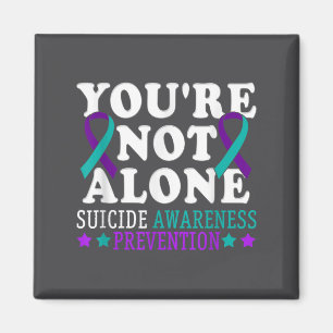 You're Not Alone Depression Suicide Prevention Awa Magnet