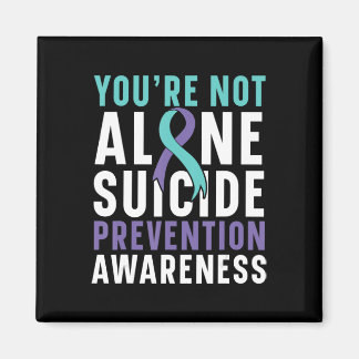 You're Not Alone Depression Suicide Prevention Awa Magnet