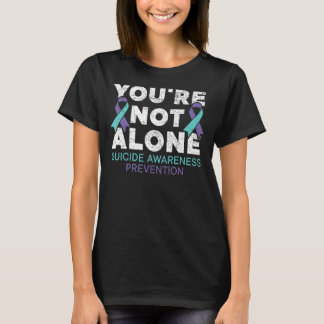 You're Not Alone Depression Suicide Prevention Awa T-Shirt