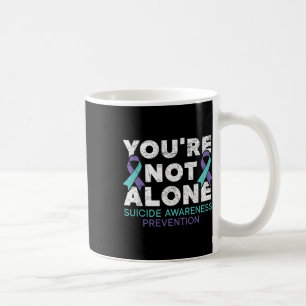 Youre Not Alone Depression Suicide Prevention Awar Coffee Mug