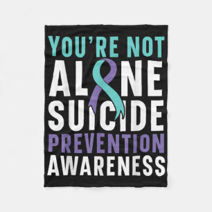 Youre Not Alone Depression Suicide Prevention Awar Fleece Blanket