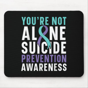 Youre Not Alone Depression Suicide Prevention Awar Mouse Pad