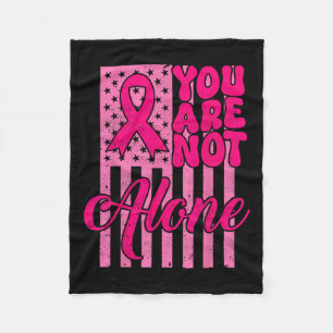 You're Not Alone Pink Ribbon Breast Cancer Awarene Fleece Blanket