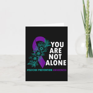 Youre Not Alone - Suicide Prevention Awareness Mon Card