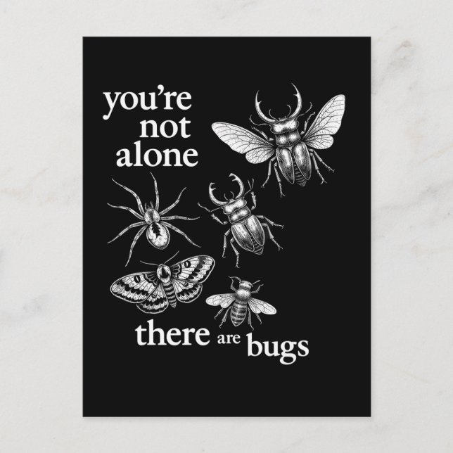 You're Not Alone There Are Bugs Postcard (Front)