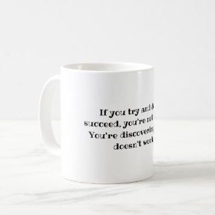 You're Not Failing, Motivational Discovery Quote Coffee Mug