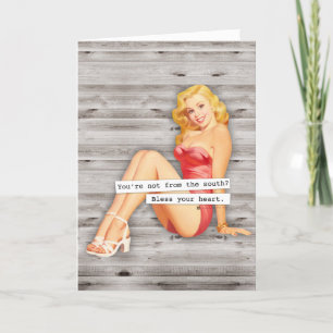 You're Not from the South? Bless Your Heart Card