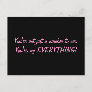 "You're Not Just A Number To Me" Postcard
