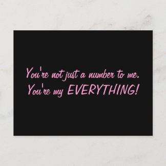 "You're Not Just A Number To Me" Postcard