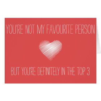 You're not my favorite, but you are top 3 Card