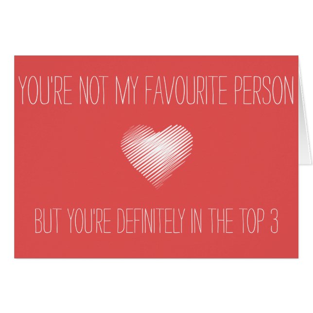 You're not my favorite, but you are top 3 Card (Front Horizontal)