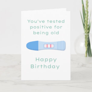 "You're Old" Joking Birthday Card