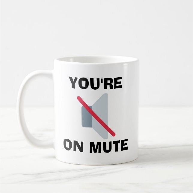You're On Mute Coffee Mug (Left)