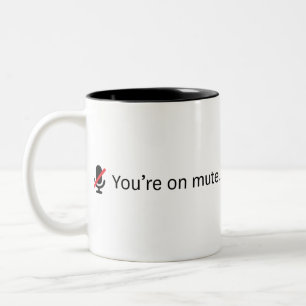 You're on mute. Two-Tone coffee mug