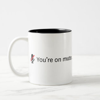 You're on mute. Two-Tone coffee mug