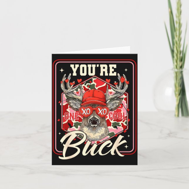 You're One Cool Buck Camouflage Valentine's Day Hu Card (Front)