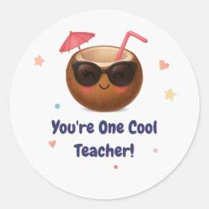 You're One Cool Teacher–Cute Coconut Appreciation Classic Round Sticker
