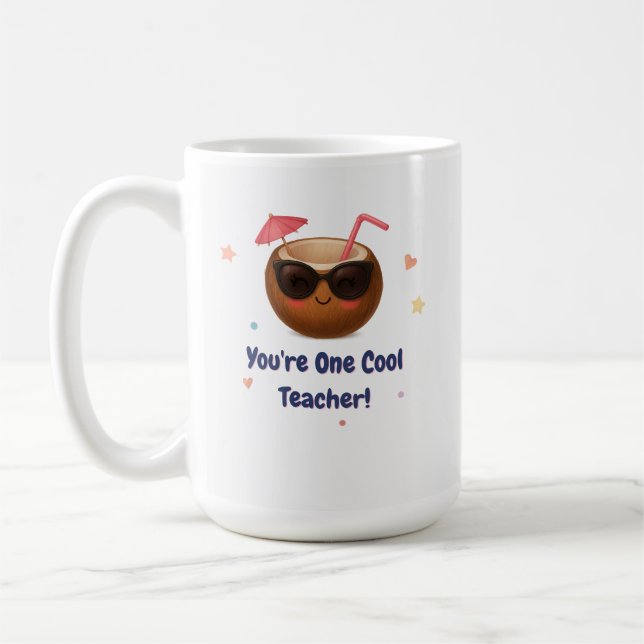 You're One Cool Teacher – Cute Coconut Mug Gift (Left)