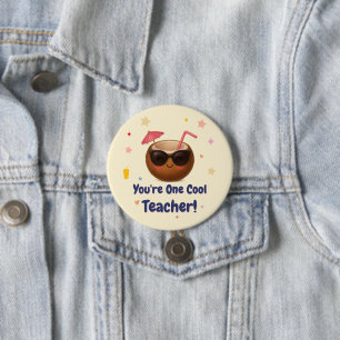 You're One Cool Teacher – Funny Coconut Button Pin