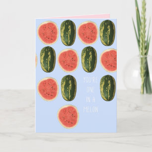 "You're one in a Melon" Fruit Greeting Card