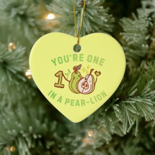 You're One In A Pear-Lion Pear Pun Ceramic Ornament