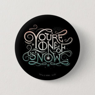 You're One Of Us Now Colourful Graphic 6 Cm Round Badge