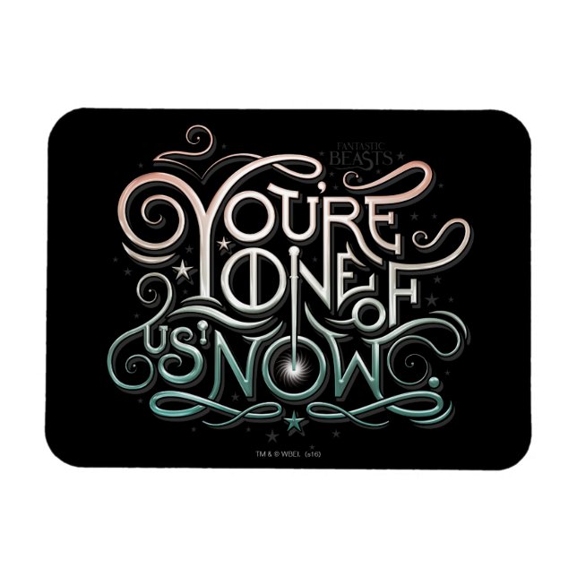You're One Of Us Now Colourful Graphic Magnet (Horizontal)