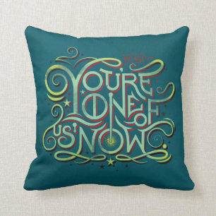 You're One Of Us Now Green Graphic Cushion