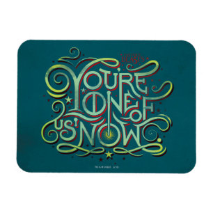 You're One Of Us Now Green Graphic Magnet