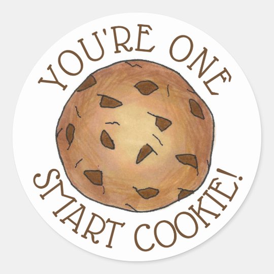 You're One Smart Cookie Teacher Homework School Classic Round Sticker