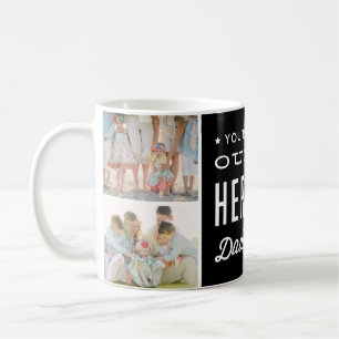 You're our Hero Daddy Photo Collage Coffee Mug