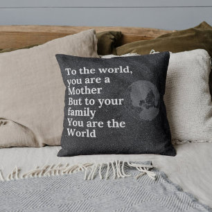 You're Our World Mom Cushion