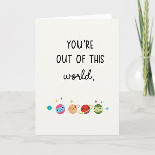 Youre Out Of This World Planet Card