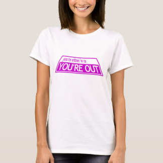 YOU'RE OUT - Project Runway Tim Gunn Heidi Klum T-Shirt