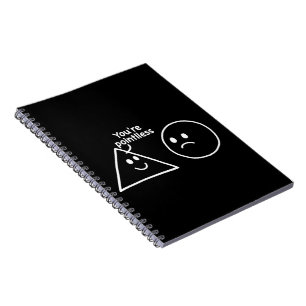 You're Pointless Geometric Shapes Funny Humor Notebook