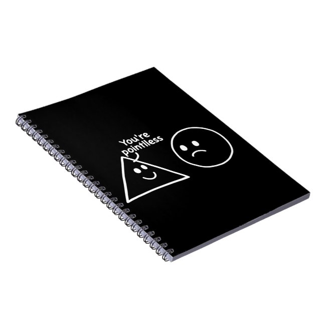 You're Pointless Geometric Shapes Funny Humour Notebook (Right Side)
