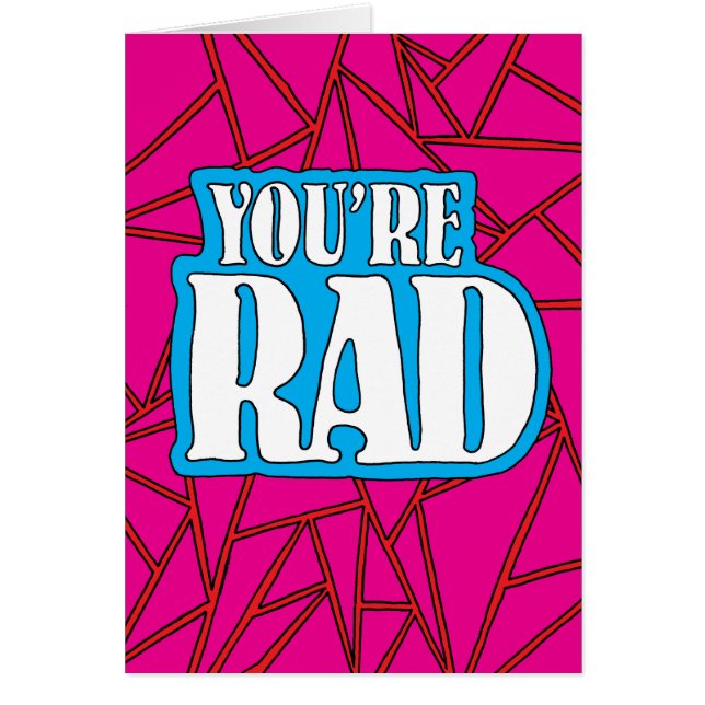You're Rad (Front)