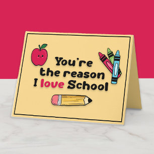 You're Reason I Love School Teacher Appreciation Thank You Card